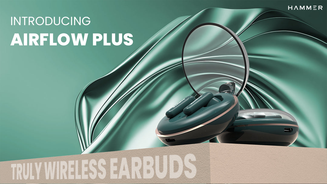 Airflow Plus : TWS Earphones Reimagined