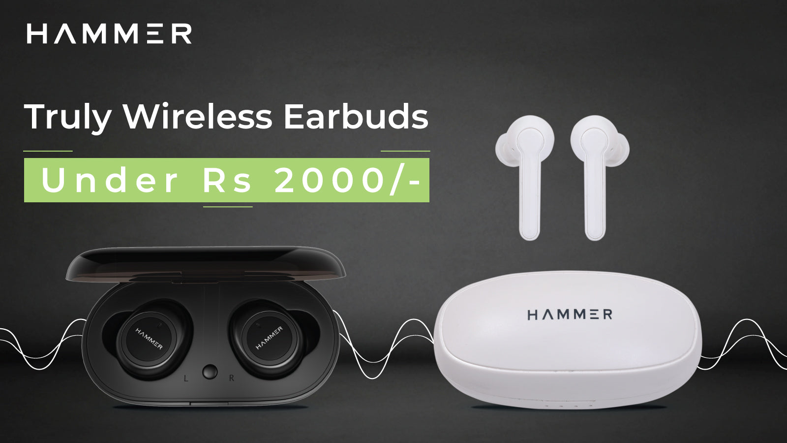 Best Truly Wireless Earbuds under Rs 2000 Hammer