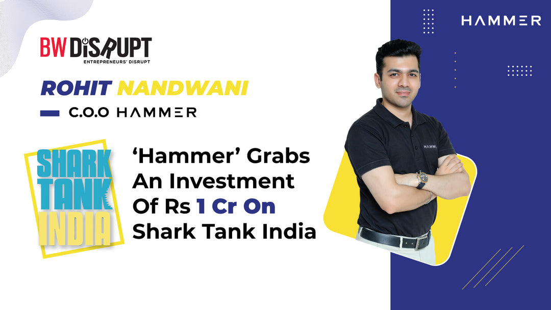 ‘Hammer’ Grabs An Investment Of Rs 1 Cr On Shark Tank India