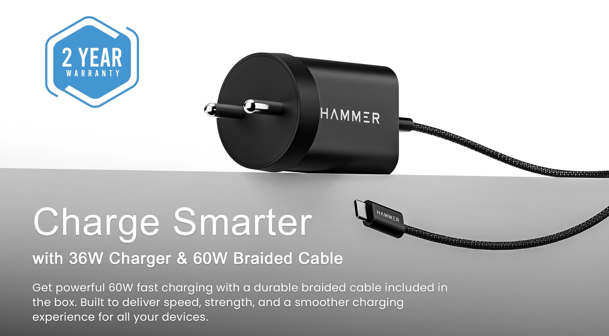 Smarter charging with Hammer 36W adapter and 60W braided cable for speed and durability.